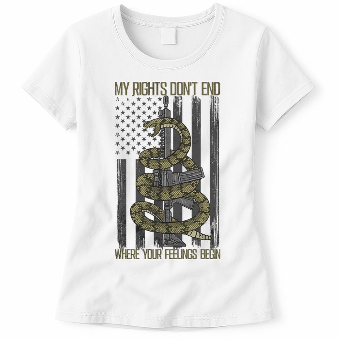 My Rights Don't End Where Your Feelings Begin Womens T-Shirt
