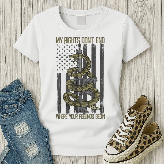 My Rights Don't End Where Your Feelings Begin Womens T-Shirt