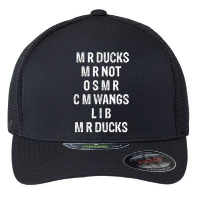 M R Ducks M R Not O S M R C M Wings Duck Lover Funny Duck Flexfit Unipanel Trucker Cap