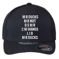 M R Ducks M R Not O S M R C M Wings Duck Lover Funny Duck Flexfit Unipanel Trucker Cap