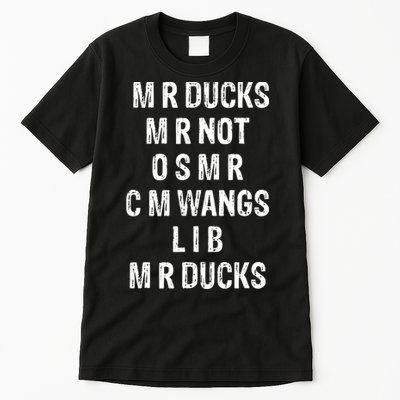 M R Ducks M R Not O S M R C M Wings Duck Lover Funny Duck Tall T-Shirt