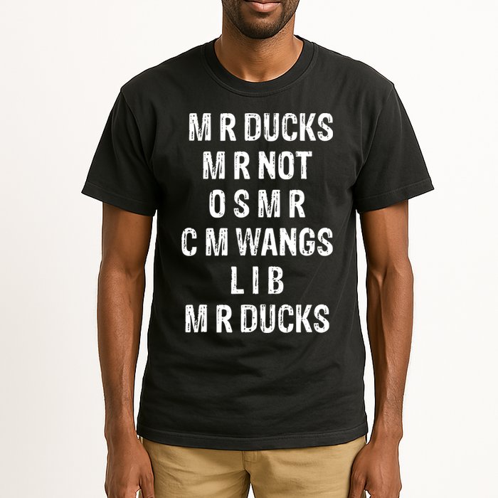 M R Ducks M R Not O S M R C M Wings Duck Lover Funny Duck Tall T-Shirt