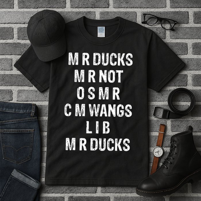 M R Ducks M R Not O S M R C M Wings Duck Lover Funny Duck Tall T-Shirt