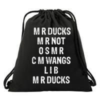 M R Ducks M R Not O S M R C M Wings Duck Lover Funny Duck Drawstring Bag