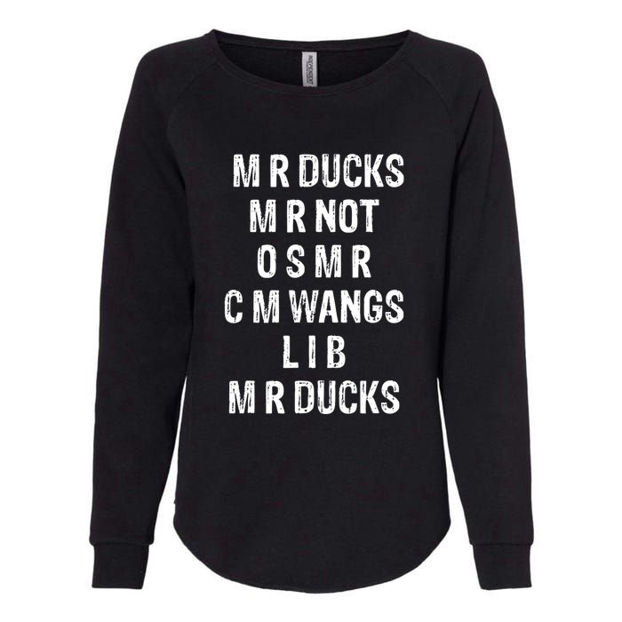 M R Ducks M R Not O S M R C M Wings Duck Lover Funny Duck Womens California Wash Sweatshirt