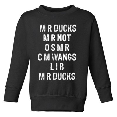M R Ducks M R Not O S M R C M Wings Duck Lover Funny Duck Toddler Sweatshirt