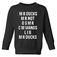 M R Ducks M R Not O S M R C M Wings Duck Lover Funny Duck Toddler Sweatshirt
