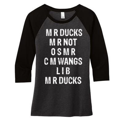 M R Ducks M R Not O S M R C M Wings Duck Lover Funny Duck Women's Tri-Blend 3/4-Sleeve Raglan Shirt