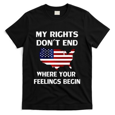 My Rights DonT End Where Your Feelings Begin T-Shirt