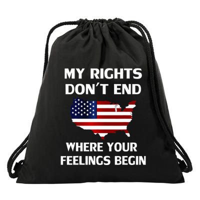 My Rights DonT End Where Your Feelings Begin Drawstring Bag