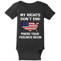 My Rights DonT End Where Your Feelings Begin Baby Bodysuit