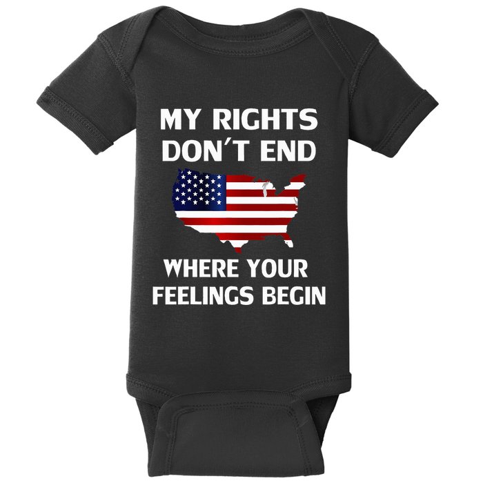 My Rights DonT End Where Your Feelings Begin Baby Bodysuit