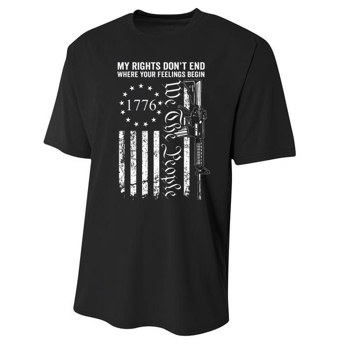 My Rights DonT End Where Your Feelings Begin Ar15 Usa Flag Performance Sprint T-Shirt