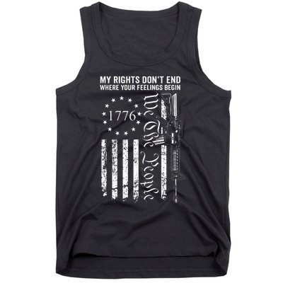 My Rights DonT End Where Your Feelings Begin Ar15 Usa Flag Tank Top