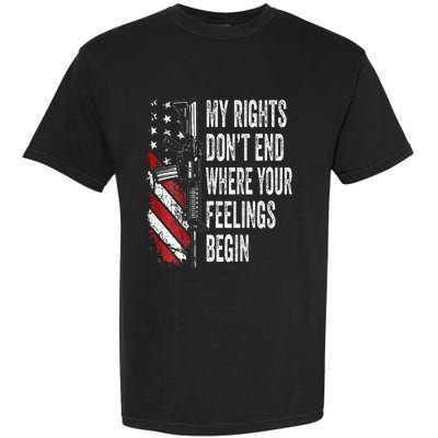 My Rights DonT End Where Your Feelings Begin Garment-Dyed Heavyweight T-Shirt