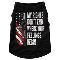 My Rights DonT End Where Your Feelings Begin Doggie Tank