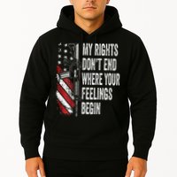My Rights DonT End Where Your Feelings Begin Hoodie