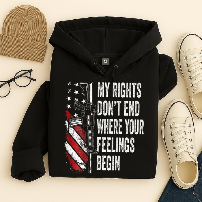 My Rights DonT End Where Your Feelings Begin Hoodie
