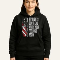 My Rights DonT End Where Your Feelings Begin Hoodie
