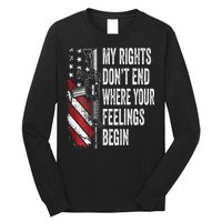 My Rights DonT End Where Your Feelings Begin Long Sleeve Shirt