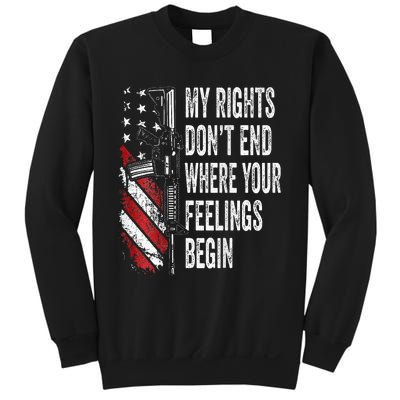 My Rights DonT End Where Your Feelings Begin Sweatshirt