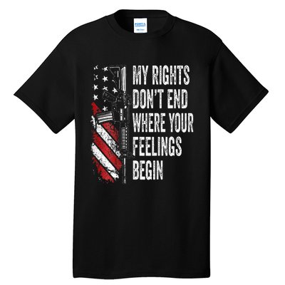 My Rights DonT End Where Your Feelings Begin Tall T-Shirt