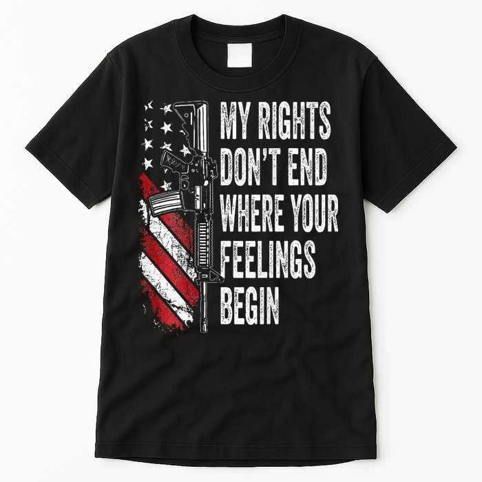 My Rights DonT End Where Your Feelings Begin Tall T-Shirt