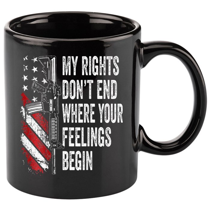 My Rights DonT End Where Your Feelings Begin 11oz C Handle Ceramic Mug