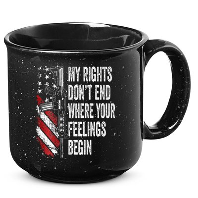 My Rights DonT End Where Your Feelings Begin 15oz Campfire Ceramic Mug