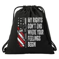 My Rights DonT End Where Your Feelings Begin Drawstring Bag