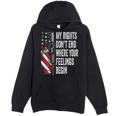 My Rights DonT End Where Your Feelings Begin Premium Pullover Hoodie