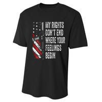 My Rights DonT End Where Your Feelings Begin Performance Sprint T-Shirt