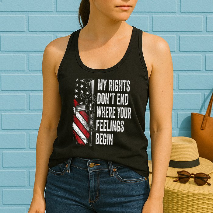 My Rights DonT End Where Your Feelings Begin Womens Tank Top