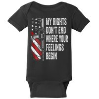 My Rights DonT End Where Your Feelings Begin Baby Bodysuit
