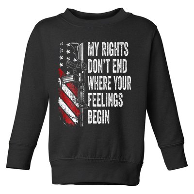 My Rights DonT End Where Your Feelings Begin Toddler Sweatshirt
