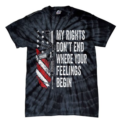 My Rights DonT End Where Your Feelings Begin Tie-Dye T-Shirt