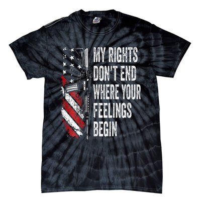 My Rights DonT End Where Your Feelings Begin Tie-Dye T-Shirt