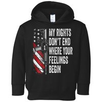 My Rights DonT End Where Your Feelings Begin Toddler Hoodie