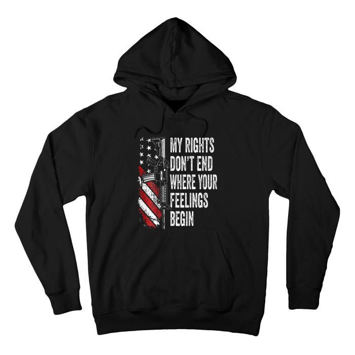 My Rights DonT End Where Your Feelings Begin Tall Hoodie