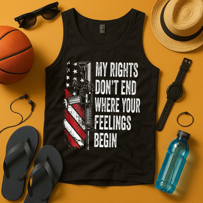 My Rights DonT End Where Your Feelings Begin Tank Top