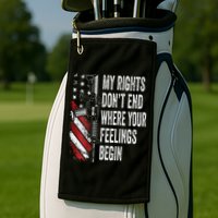 My Rights DonT End Where Your Feelings Begin Golf Towel
