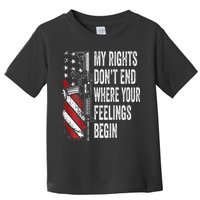My Rights DonT End Where Your Feelings Begin Toddler T-Shirt