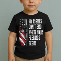 My Rights DonT End Where Your Feelings Begin Toddler T-Shirt