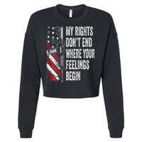 My Rights DonT End Where Your Feelings Begin Cropped Pullover Crew