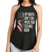 My Rights DonT End Where Your Feelings Begin Women's Perfect Tri Rocker Tank