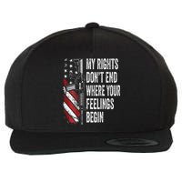 My Rights DonT End Where Your Feelings Begin Wool Snapback Cap
