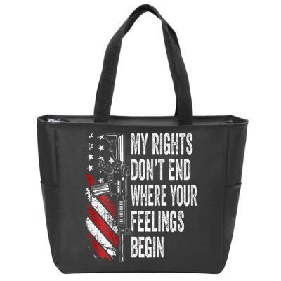 My Rights DonT End Where Your Feelings Begin Zip Tote Bag
