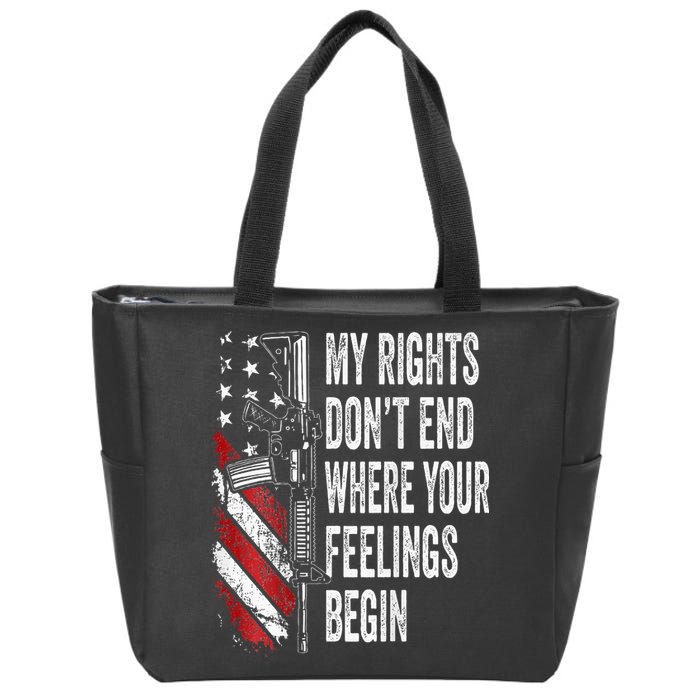 My Rights DonT End Where Your Feelings Begin Zip Tote Bag