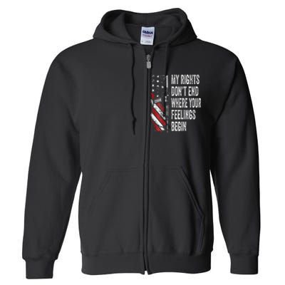 My Rights DonT End Where Your Feelings Begin Full Zip Hoodie