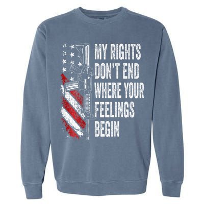 My Rights DonT End Where Your Feelings Begin Garment-Dyed Sweatshirt